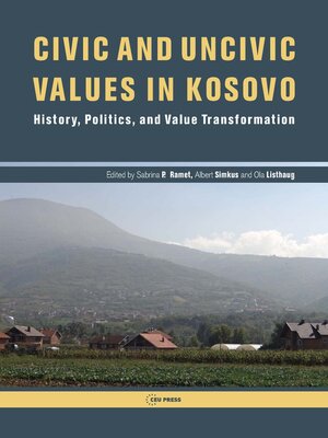 cover image of Civic and Uncivic Values in Kosovo